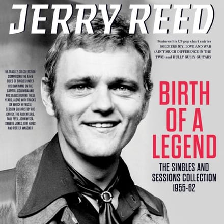 Jerry Reed - Birth Of A Legend - The Singles & Sessions Collection 1955-62 (CD)