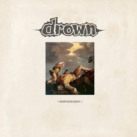 Drown - Dispossession (12" Single)