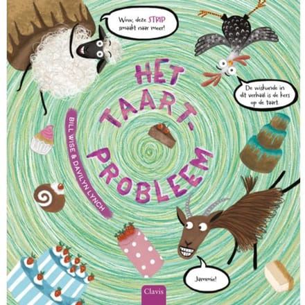 Het Taartprobleem - Grappige Rekenraadsels In Stripvorm - Bill Wise