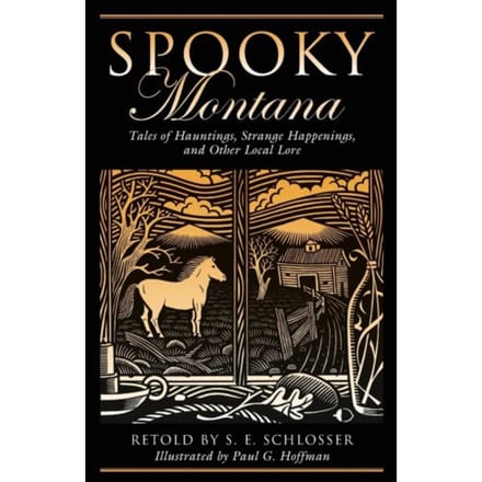 Spooky Montana - S. E. Schlosser