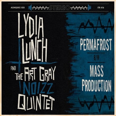 Lydia Lunch & The Art Grey Noizz Quartet - Permafrost (10" LP)