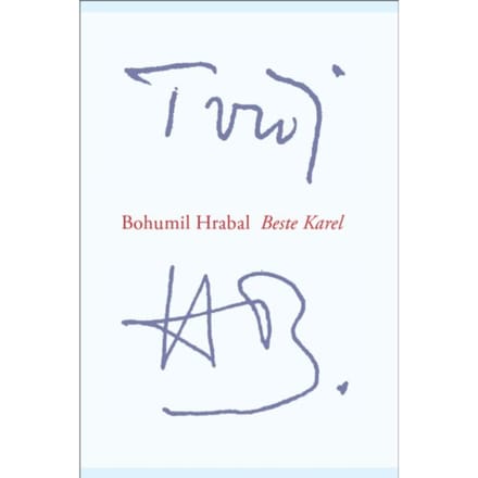 Beste Karel - Bohumil Hrabal
