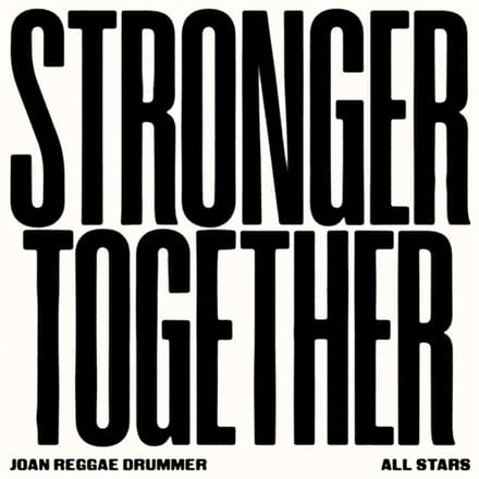 Joan Reggae Drummer All Stars - Stronger Together (LP)