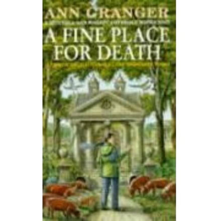 A Fine Place For Death (Mitchell & Markby 6) - Ann Granger