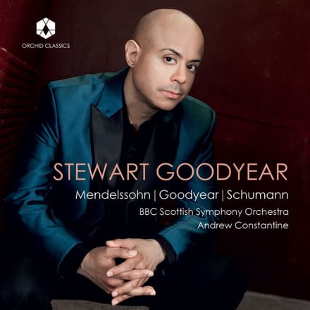 Stewart Goodyear, BBC Scottish Symphony Orchestra, Andrew Constantine - Stewart Goodyear: Mendelssohn/Goodyear/Schumann (CD)