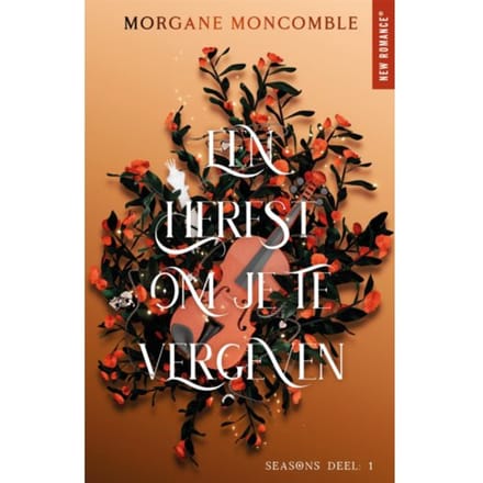 Een Herfst Om Je Te Vergeven - Morgane Moncomble