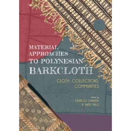 Material Approaches To Polynesian Barkcloth
