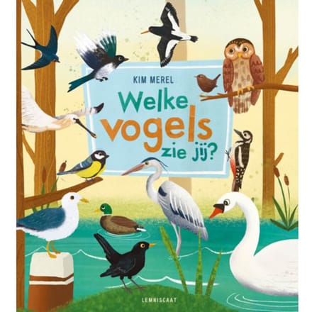 Welke Vogels Zie Jij? - Kim Merel
