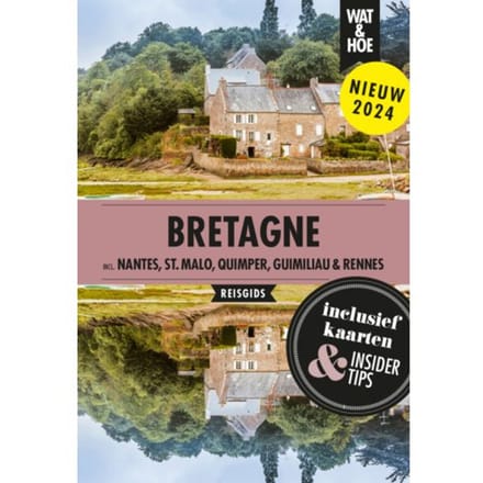 Bretagne - Wat & Hoe Reisgids - Wat & Hoe reisgids