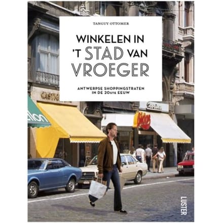 Winkelen In 't Stad Van Vroeger - Tanguy Ottomer