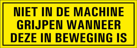 Niet in machine grijpen tekststicker 150 x 50 mm