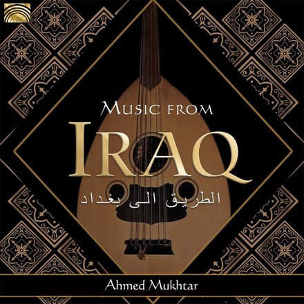 Ahmed Mukhtar - Music From Iraq (CD)