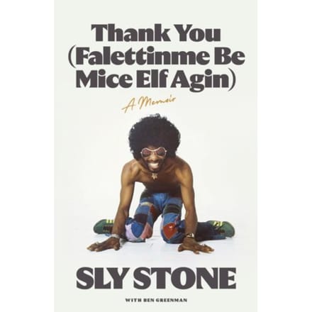 Thank You (Falettinme Be Mice Elf Agin) - Sly Stone