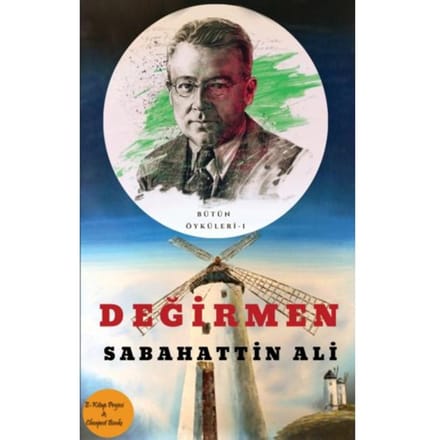Değirmen - Sabahattin Ali