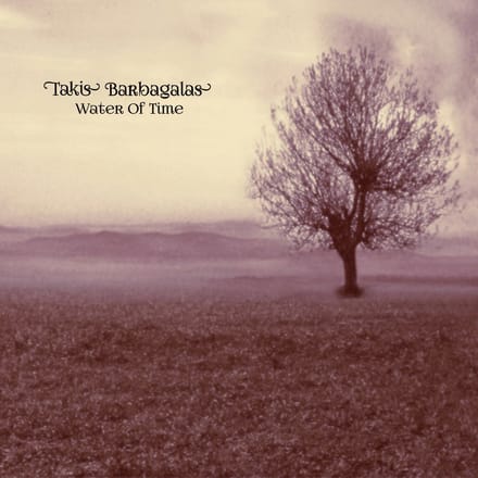 Takis Barbagalas - Water Of Time (LP) (Coloured Vinyl)