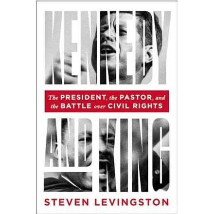 Kennedy And King - Steven Levingston