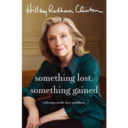 Something Lost, Something Gained - Hillary Rodham Clinton