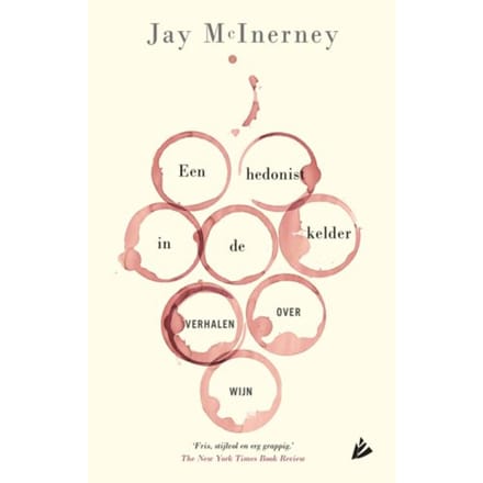 Een Hedonist In De Kelder - Jay McInerney