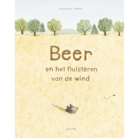Beer En Het Fluisteren Van De Wind - Marianne Dubuc