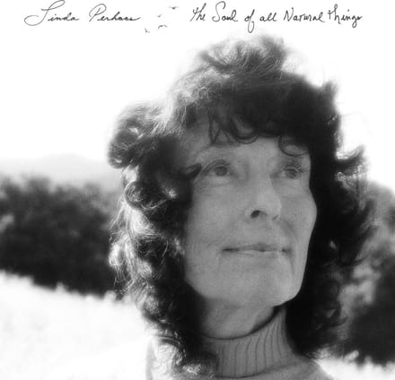 Linda Perhacs - The Soul Of All Natural (LP)