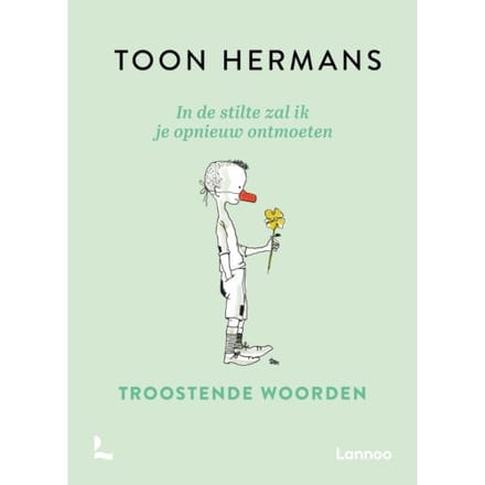 In De Stilte Zal Ik Je Opnieuw Ontmoeten - Toon Hermans