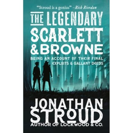 The Legendary Scarlett And Browne - Scarlett And Browne - Jonathan Stroud