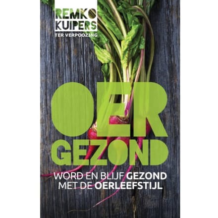 Oergezond - Remko Kuipers