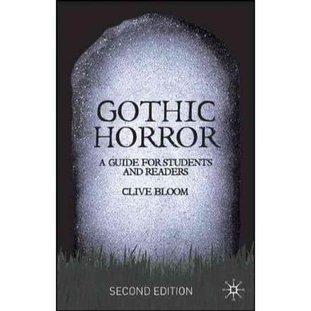Gothic Horror - Clive Bloom