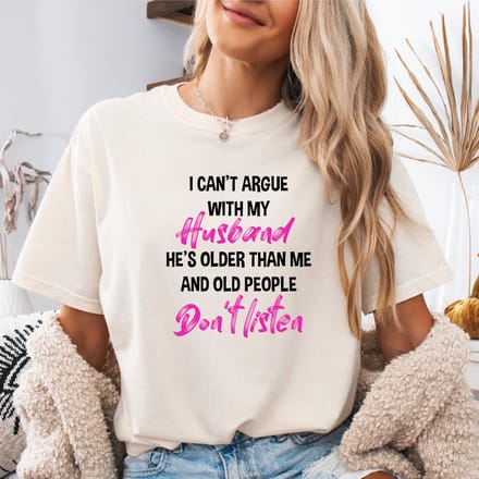 Dames T-shirt-Maat S- Creme/wit I Can't argue with my husband- Fun shirt dames.