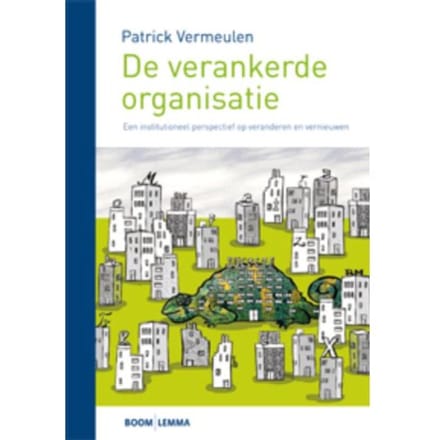 De Verankerde Organisatie - Patrick Vermeulen