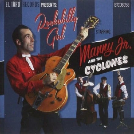 Manny Jr. And The Cyclones - Rockabilly Girl? (CD)