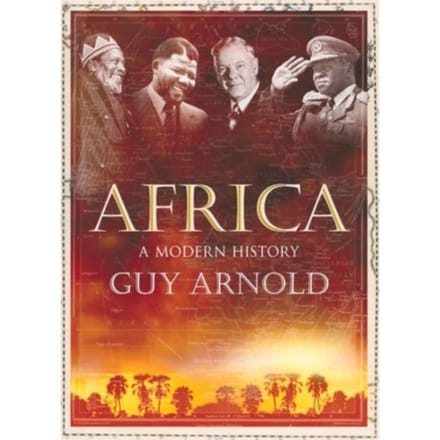 Africa: A Modern History - Guy Arnold