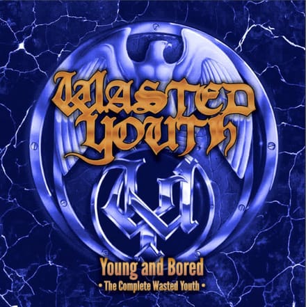 Wasted Youth - Young And Bored- The Complete Wasted Youth (2 CD)