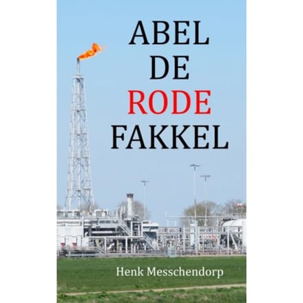 Abel De Rode Fakkel - Henk Messchendorp