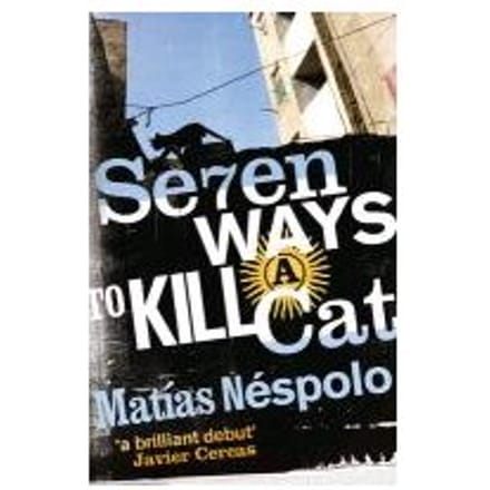 Seven Ways To Kill A Cat - Matias Nespolo