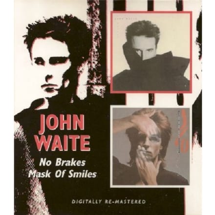 Mask Of Smiles/No Brakes - John Waite