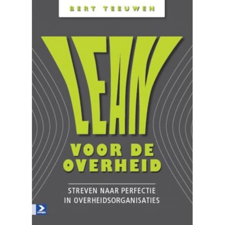 Lean Voor De Overheid - Bert Teeuwen