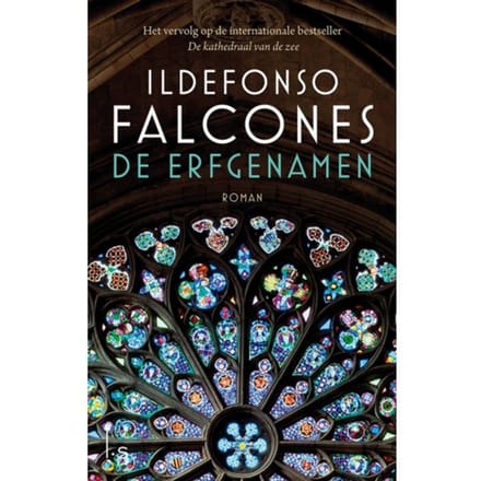 De Erfgenamen - De Kathedraal Van De Zee - Ildefonso Falcones