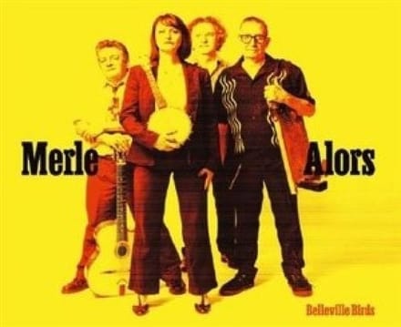 Belleville Birds - Merle Alors (CD)