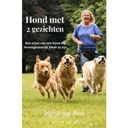 Hond Met 2 Gezichten - Ingrid van Dam