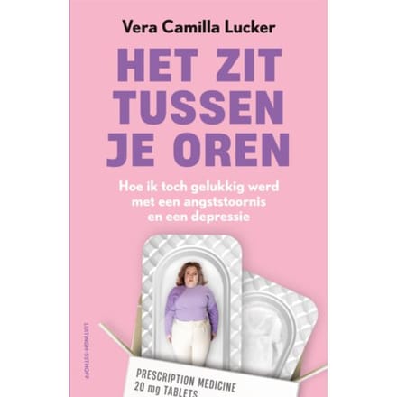 Het Zit Tussen Je Oren - Vera Camilla Lucker