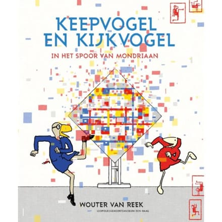 Keepvogel En Kijkvogel - Wouter van Reek