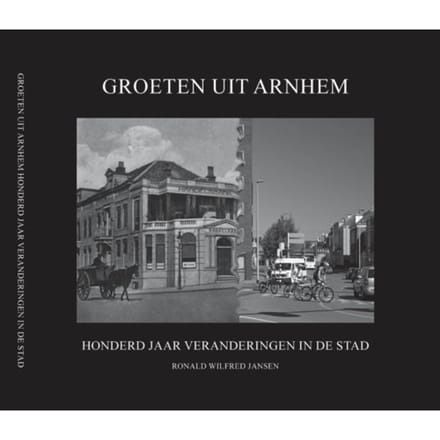 Groeten Uit Arnhem - Ronald Wilfred Jansen