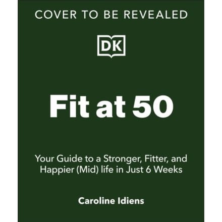 Fit At 50 - Caroline Idiens