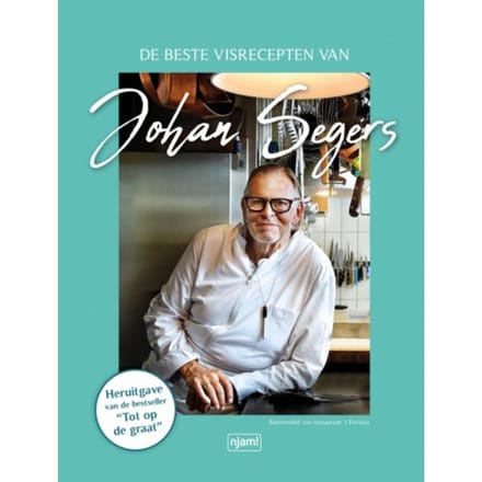 De Beste Visgerechten Van Johan Segers - Njam! - Johan Segers