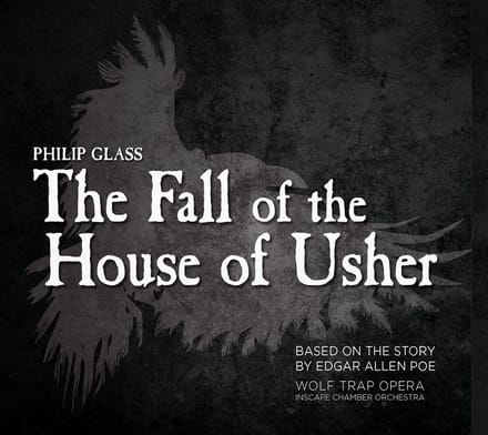 Wolf Trap Opera, Inscape Chamber Orchestra - Glass: The Fall Of The House Of Usher (2 CD)