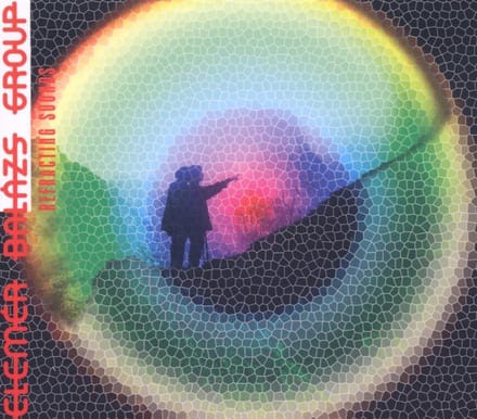 Balázs Elemér Group - Refracting Sounds (CD)