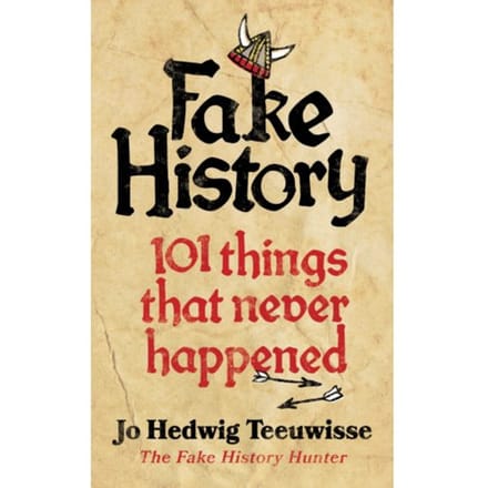 Fake History - Jo Teeuwisse