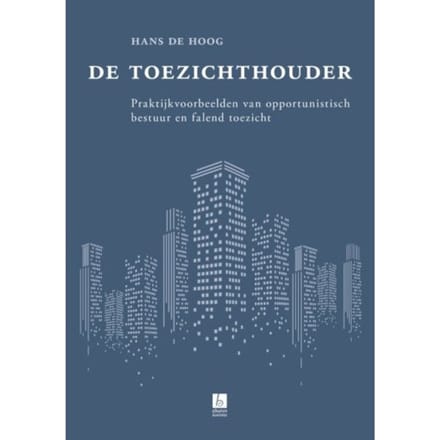 De Toezichthouder - Hans de Hoog