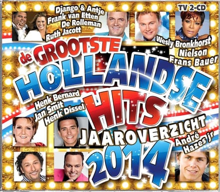 Grootste Hollandse Hits Jaaroverzicht 2014